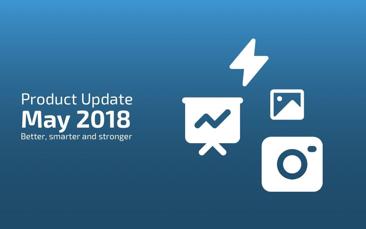 Digital Signage Product Updates May 2018