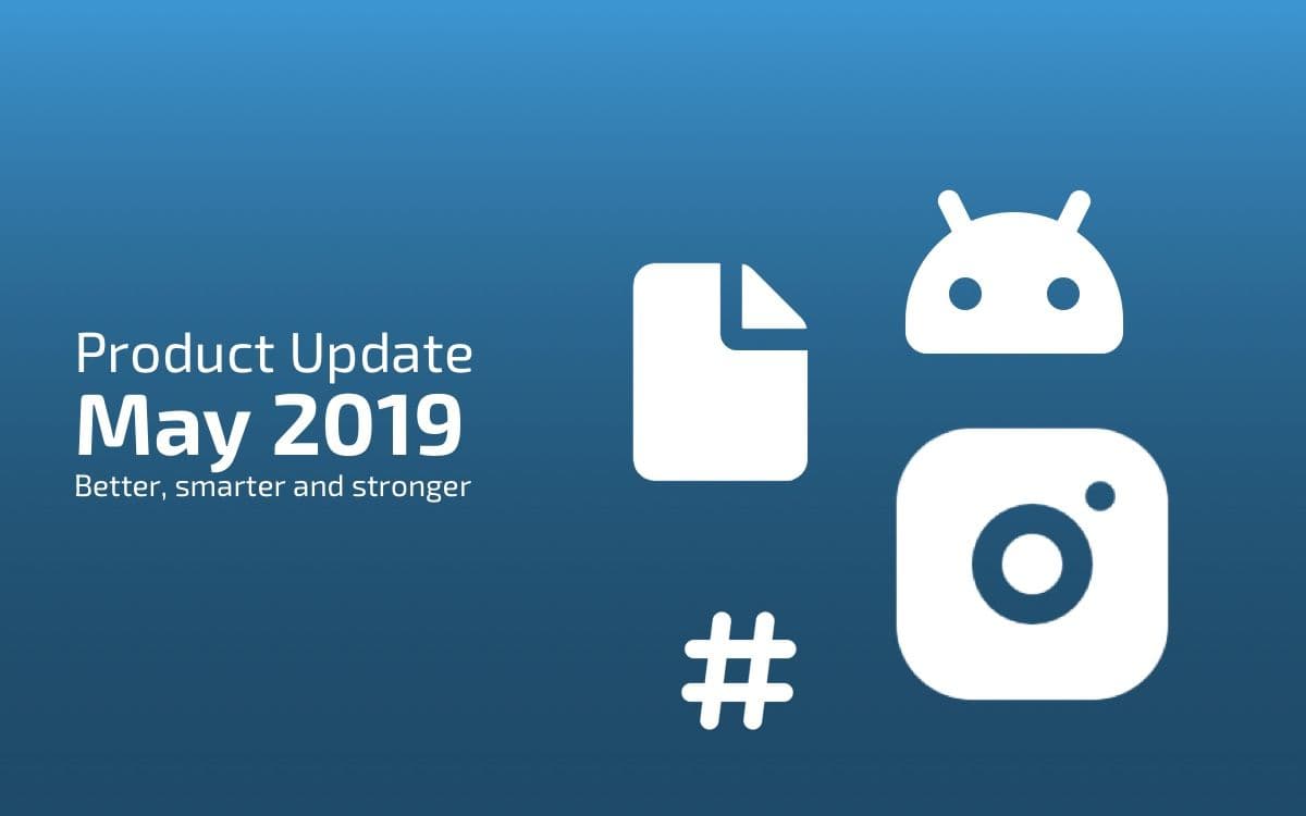 Digital Signage Product Updates May 2019