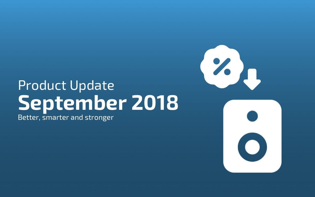 Digital Signage Product Updates September 2018