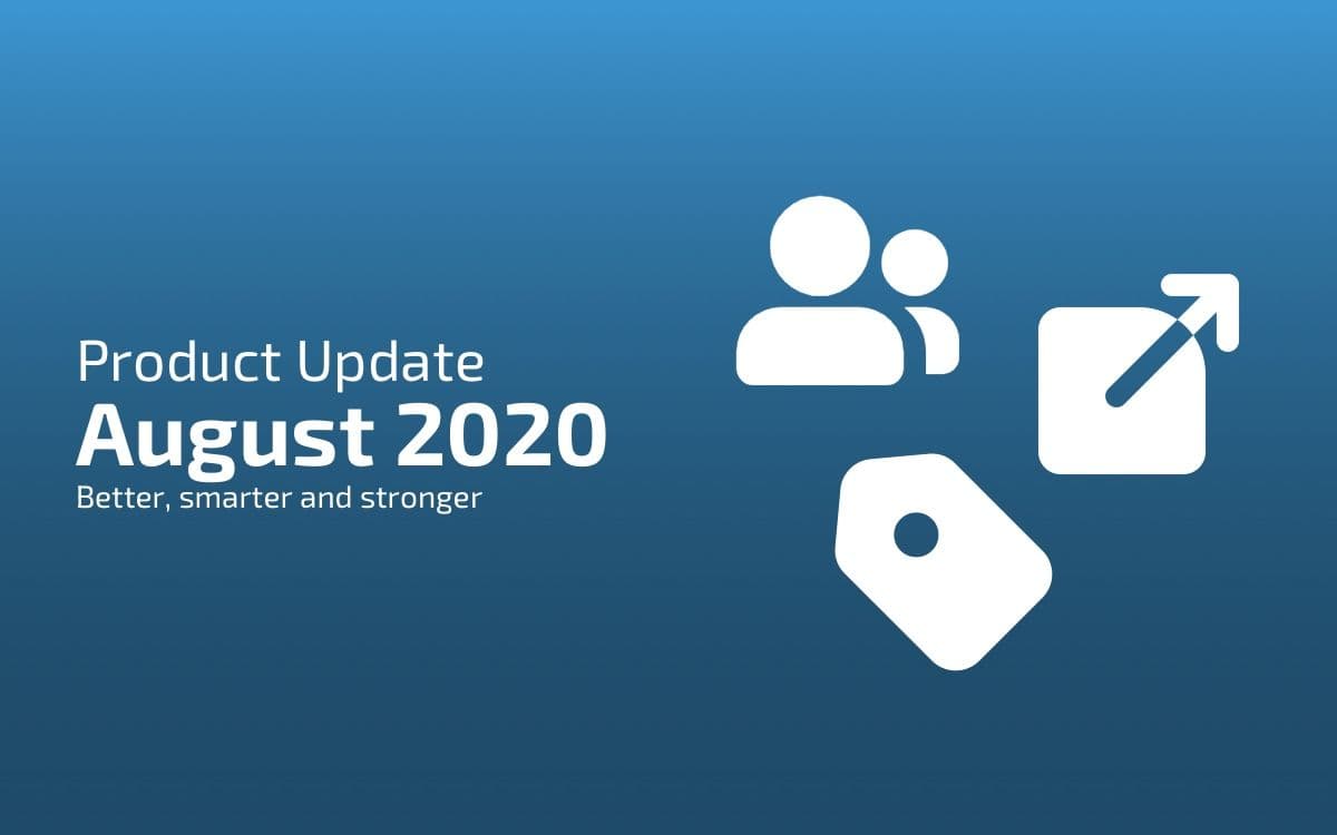 Blogpost - Product Updates August 2020