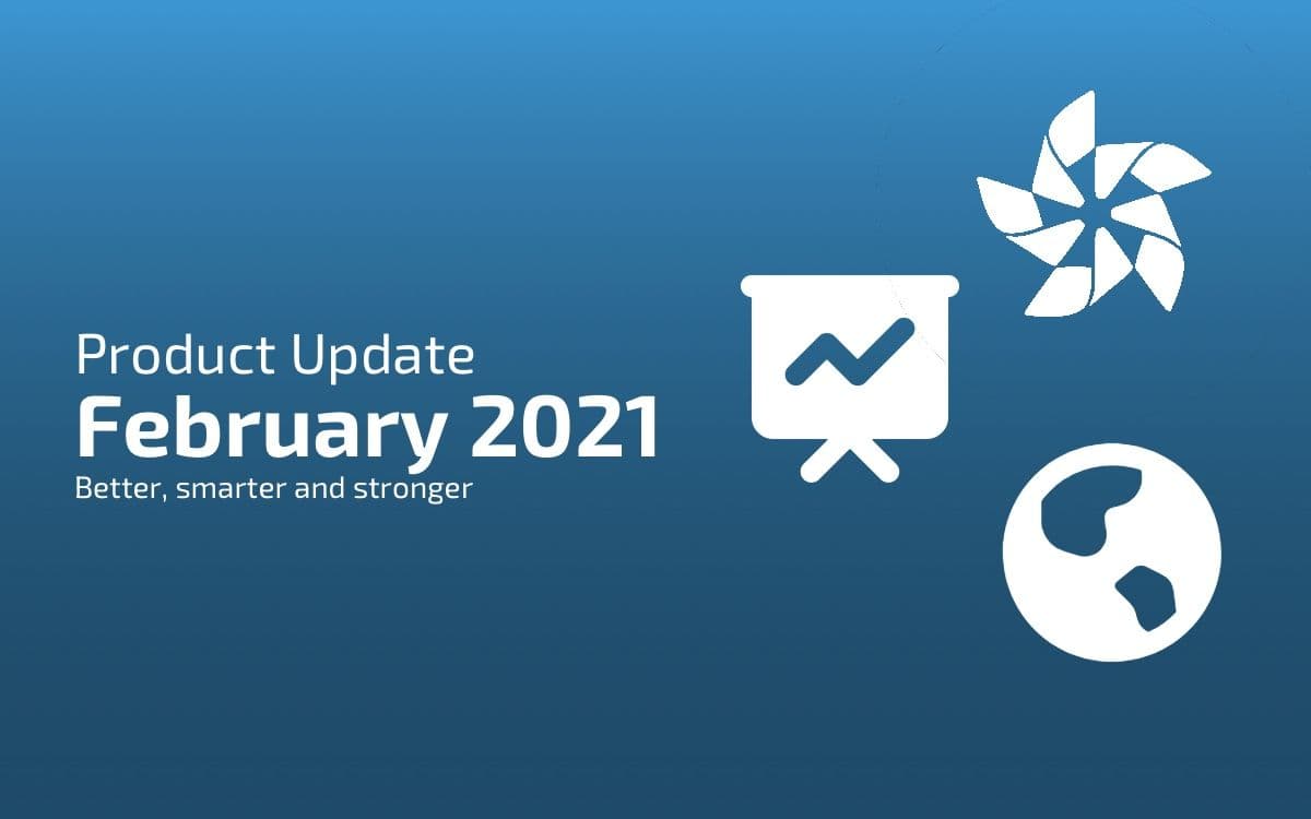 Blogpost - Product Updates February 2021