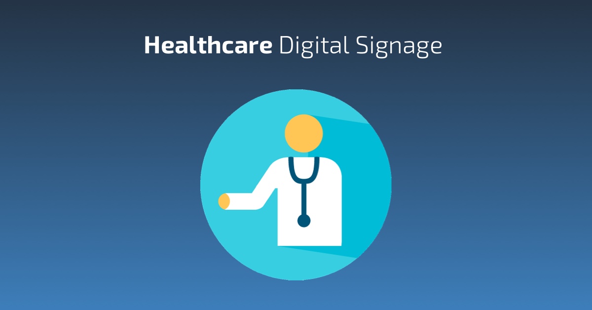 Healthcare Digital Signage