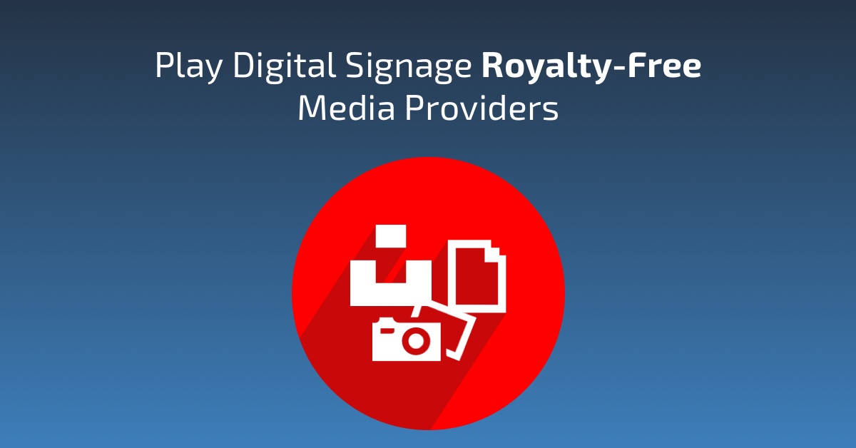 Play Digital Signage Royalty-Free Media Providers