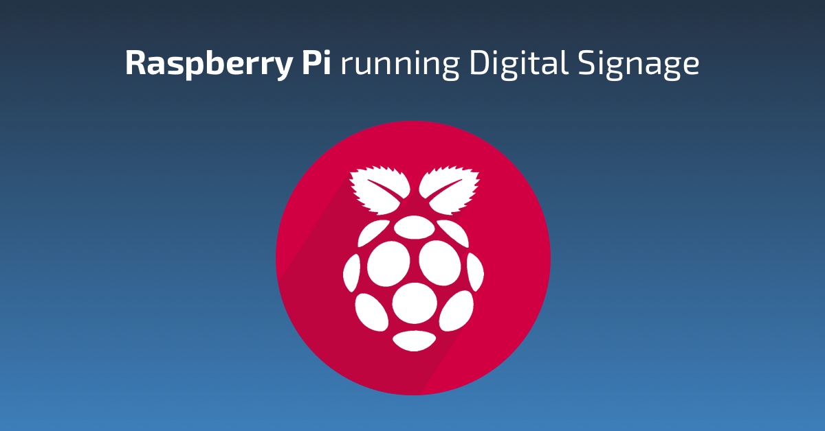 Raspberry Pi running Digital Signage